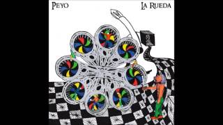 Peyo - La Rueda (2016) Full Album