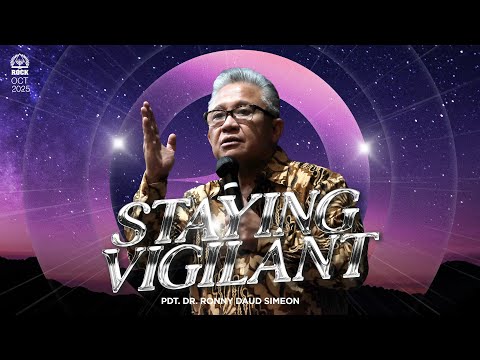 Staying Vigilant I 25 10 05 I Pdt. Dr. Ronny Daud Simeon I Jakarta Rock Center
