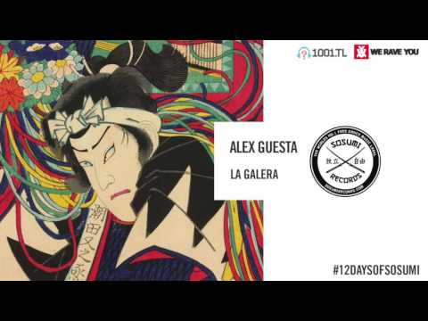 Alex Guesta - La Galera [Sosumi Records]