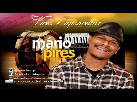 Viver É Aproveitar - Mário Pires