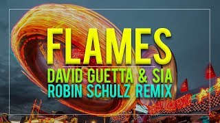 David Guetta &amp; Sia - Flames (Robin Schulz Remix)