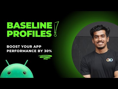 Improving app's startup performance with Baseline Profiles in Android