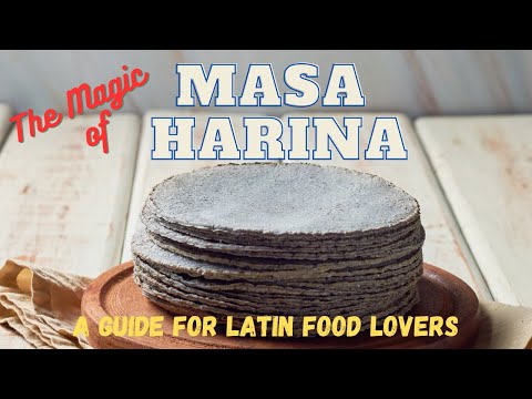 The Magic of Masa Harina: A Guide for Latin Food Lovers