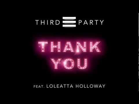 Third Party feat. Loleatta Holloway - Thank You (Original Mix) Full Version HD