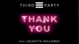 Third Party feat. Loleatta Holloway - Thank You (Original Mix) Full Version HD