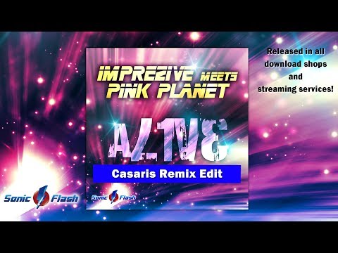 Imprezive meets Pink Planet - Alive (Casaris Remix Edit)