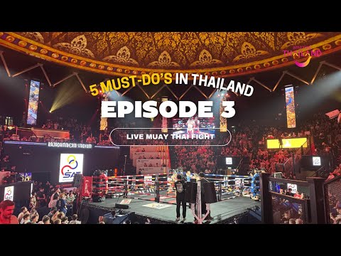 EP.3 – MUST SEE Muay Thai Fight in Thailand 🇹🇭🥊