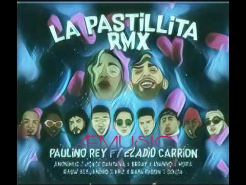 La Pastillita Remix  Paulino Rey Ft. Rauw Alejandro, Rafa Pabon, Lyanno