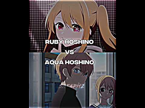 Aqua Hoshino vs Ruby Hoshino | Oshi no ko #anime #animeedit #shorts #viral