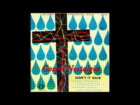 "Didn't It Rain" (1958) Evelyn Freeman & Exciting Voices