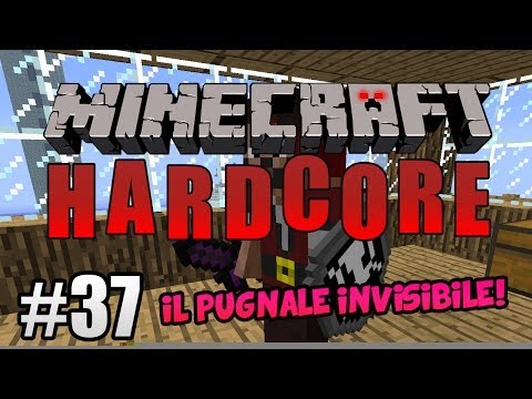 Minecraft Hardcore ITA Ep.37 - IL PUGNALE DELL'INVISIBILITA'