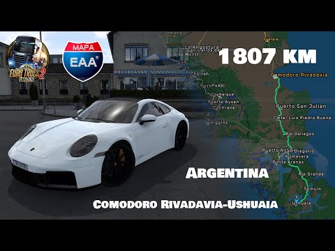 ETS2 - Porsche 911 Carrera GTS - Comodoro Rivadavia-Ushuaia - Argentina | Euro Truck Simulator 2