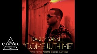 Daddy Yankee - Come With Me (DANCE VERSION - Cisa &amp; Drooid REMIX) [Audio Oficial]