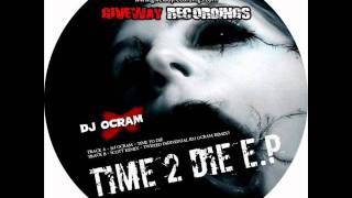 Dj Ocram - Time To Die (2010)