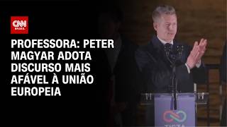 Vídeo: Peter Magyar, vitorioso na Hungria, adota discurso mais afável à UE, diz professora | AGORA CNN