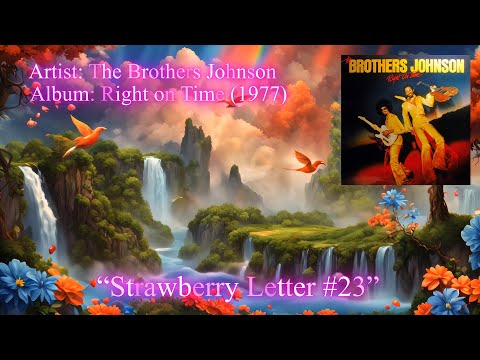 Strawberry Letter #23 - The Brothers Johnson (1977)
