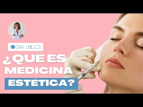 ¿QUÉ ES LA MEDICINA ESTÉTICA?