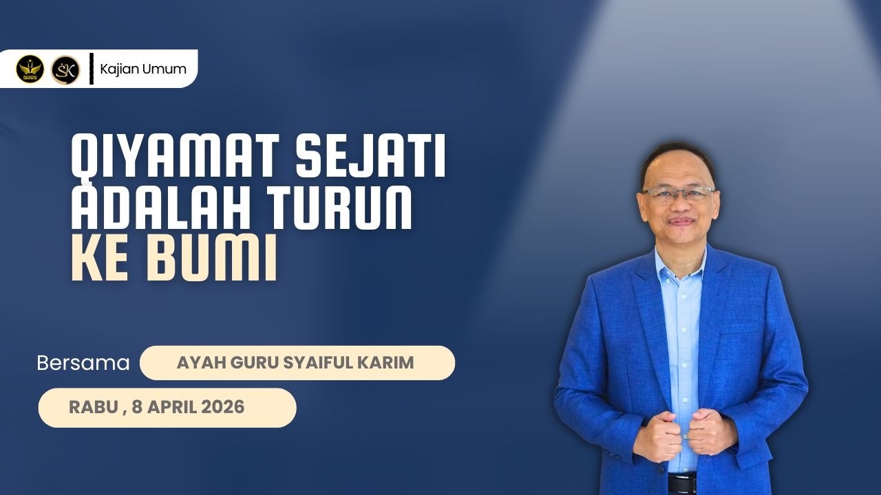 QIYAMAT SEJATI ADALAH TURUN KE BUMI | SYAIFUL KARIM | KAJIAN MAKRIFAT