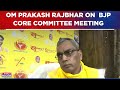 Lok Sabha Election 2024 | Om Prakash Rajbhar Speaks On BJP Core Committee Meeting | Top News