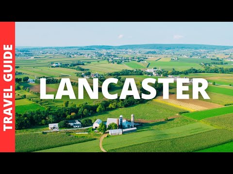 Lancaster Pennsylvania Travel Guide: 18 BEST Things To Do In Lancaster PA
