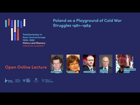Poland as a Playground of Cold War Struggles 1981-1989 | Graduate Academy