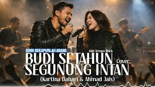 Download lagu Budi Setahun Segunung Intan – Kartina Dahari & Ahmad Jais (Cover) | Mid Tempo Rock mp3