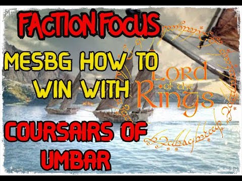 HOW TO PLAY AND WIN With Coursairs of Umbar MESBG 2020