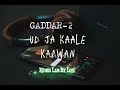 Ud Ja Kale Kaawan | GADDAR-2 l Swati Mishra | Udit Narayan | #gaddar2 #swatimishra #uditnarayan #new