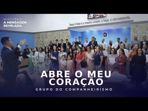 Abre o meu coração - Grupo do Companheirismo | Tabernáculo em Santo Amaro - SP