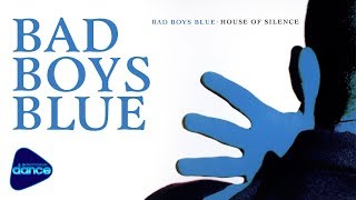 Bad Boys Blue  - House Of Silence (1991) [Full Album]