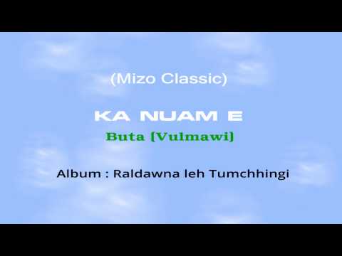 Vulmawi (Butta) - Ka nuam e (Original Version)