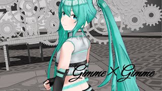 初音ミクが踊る『Gimme×Gimme』