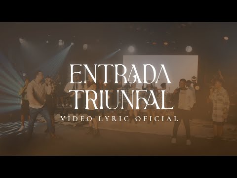 Entrada Triunfal - Cita con el Padre (Video Lyric Oficial)