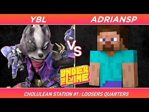 Under the Line: Cholulean Station #1 - YBL  (Wolf) vs AdrianSP (Steve) -  Loosers Quarters