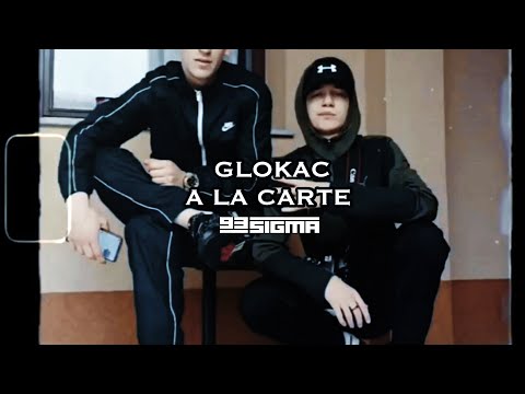 GLOKAC - A LA CARTE [OFFICIAL VIDEO]