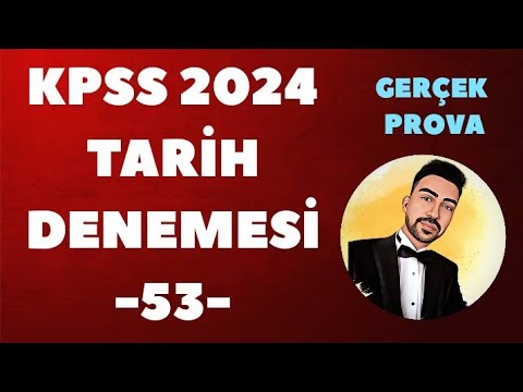 KPSS 2024 TARİH DENEME GERÇEK PROVA -53-  #kpss2024 #kpsstarih #kpsstarihdenemesi #ösym
