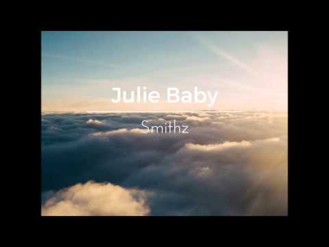 Smithz - Julie Baby