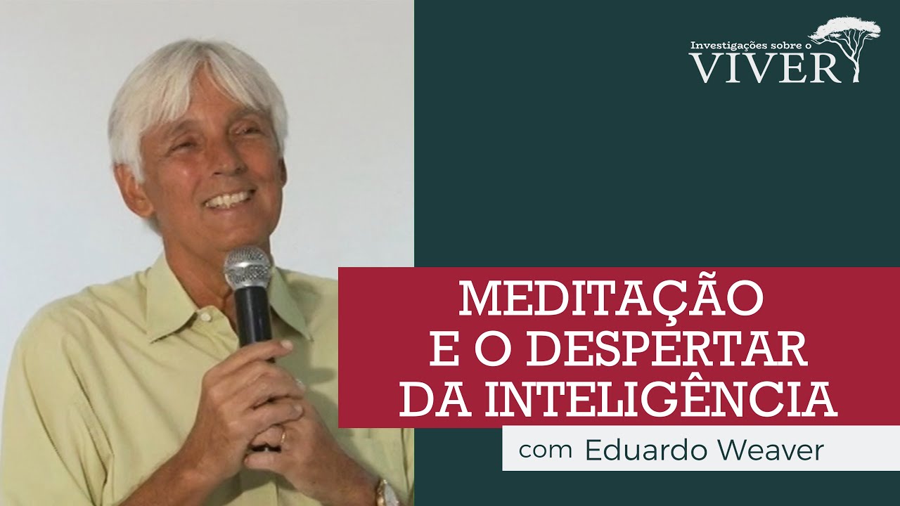 Meditação e o despertar da inteligência