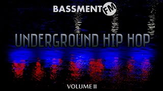 Underground Hip Hop II - Bassment FM