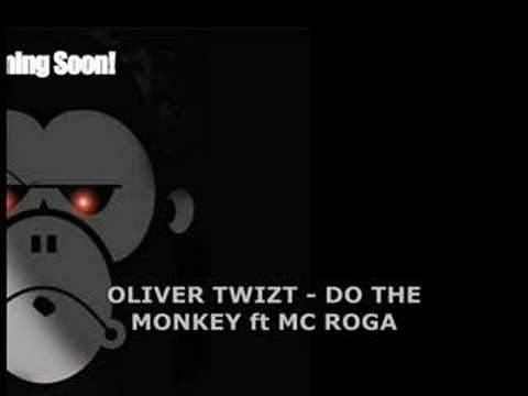 OLIVER TWIZT- DO THE MONKEY FT MC ROGA