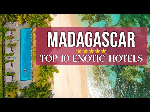 A Magical Journey to Madagascar   Top 10 Exotic Hotels!