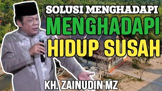 Download lagu solusi menghadapi hidup susah | ceramah zainudin mz mp3
