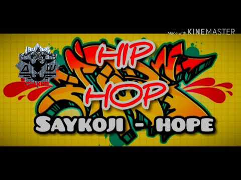 Saykoji - hope - ft mark pitter - hiphop.musik