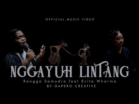 NGGAYUH LINTANG - RANGGA SAMUDRA feat EVITA WHARMA (OFFICIAL)