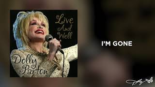 Dolly Parton - I’m Gone (Live and Well Audio)