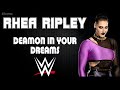 WWE Rhea Ripley 30 Minutes Entrance Extended Theme Song Demon In Your Dreams