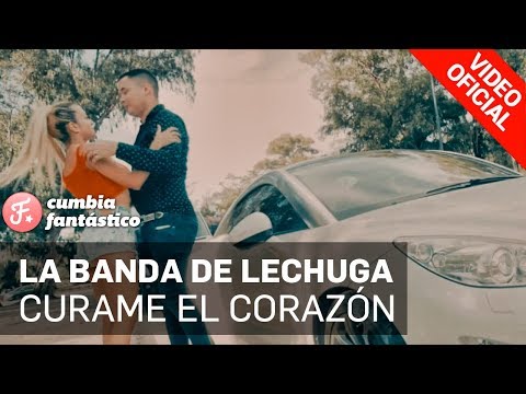 La Banda de Lechuga - Curame el Corazón (VideoClip Oficial) + Letra
