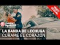 La Banda de Lechuga Curame el Corazón