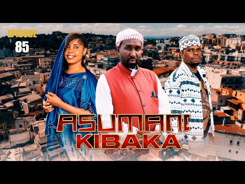 ASUMANI KIBAKA | ep 85 |