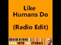 David Byrne - Like Humans Do (radio edit) 
